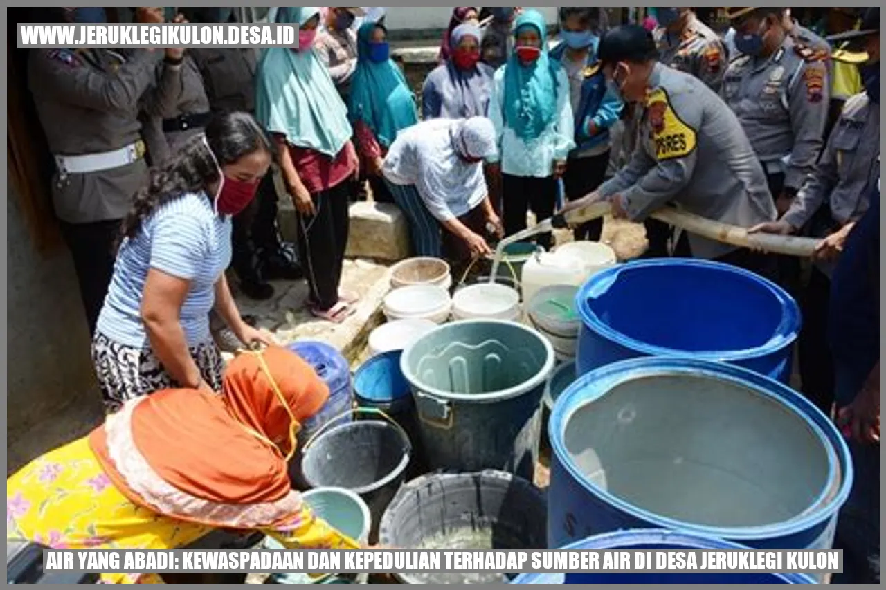 Air yang Abadi: Kewaspadaan dan Kepedulian Terhadap Sumber Air di Desa Jeruklegi Kulon