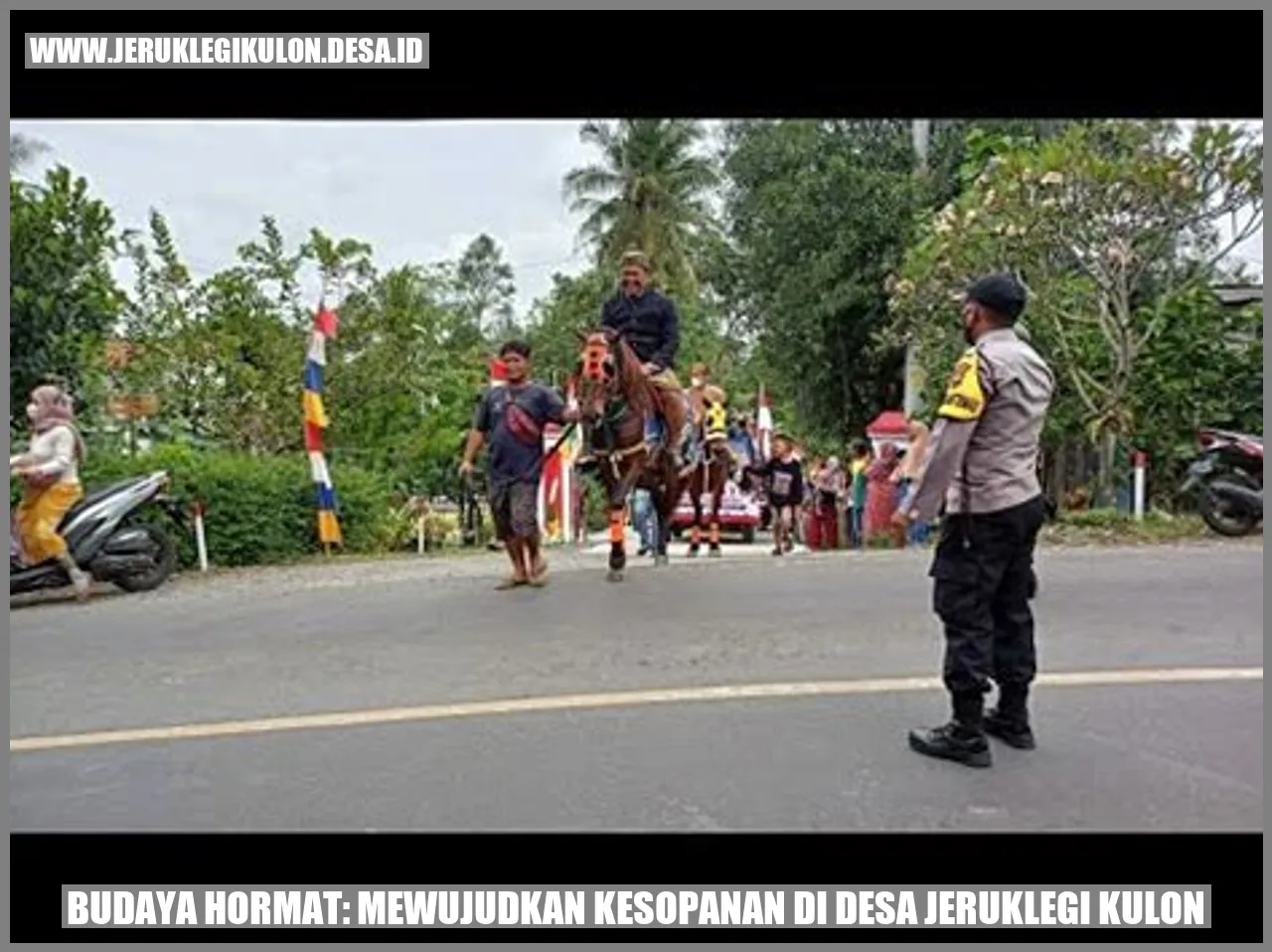 Budaya Hormat: Mewujudkan Kesopanan di Desa Jeruklegi Kulon