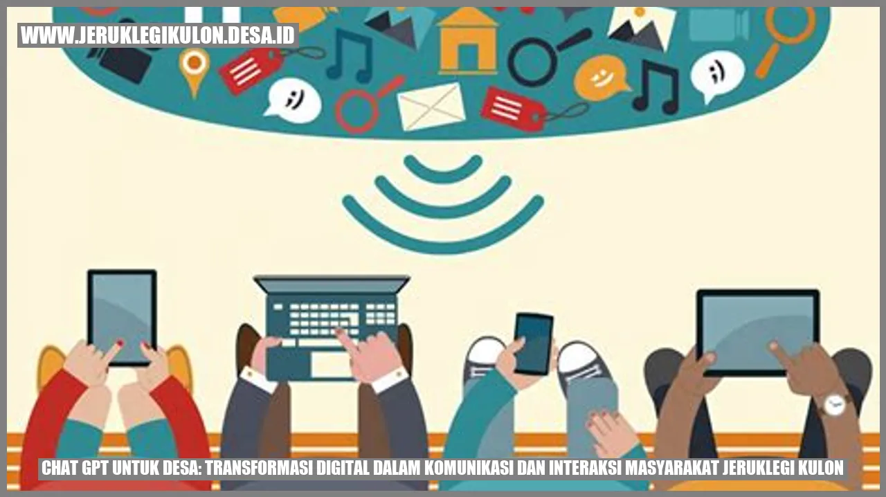 Chat GPT untuk Desa: Transformasi Digital dalam Komunikasi dan Interaksi Masyarakat Jeruklegi Kulon