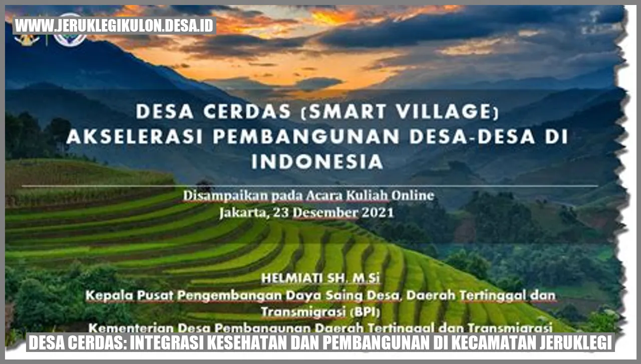 Desa Cerdas: Integrasi Kesehatan dan Pembangunan di Kecamatan Jeruklegi