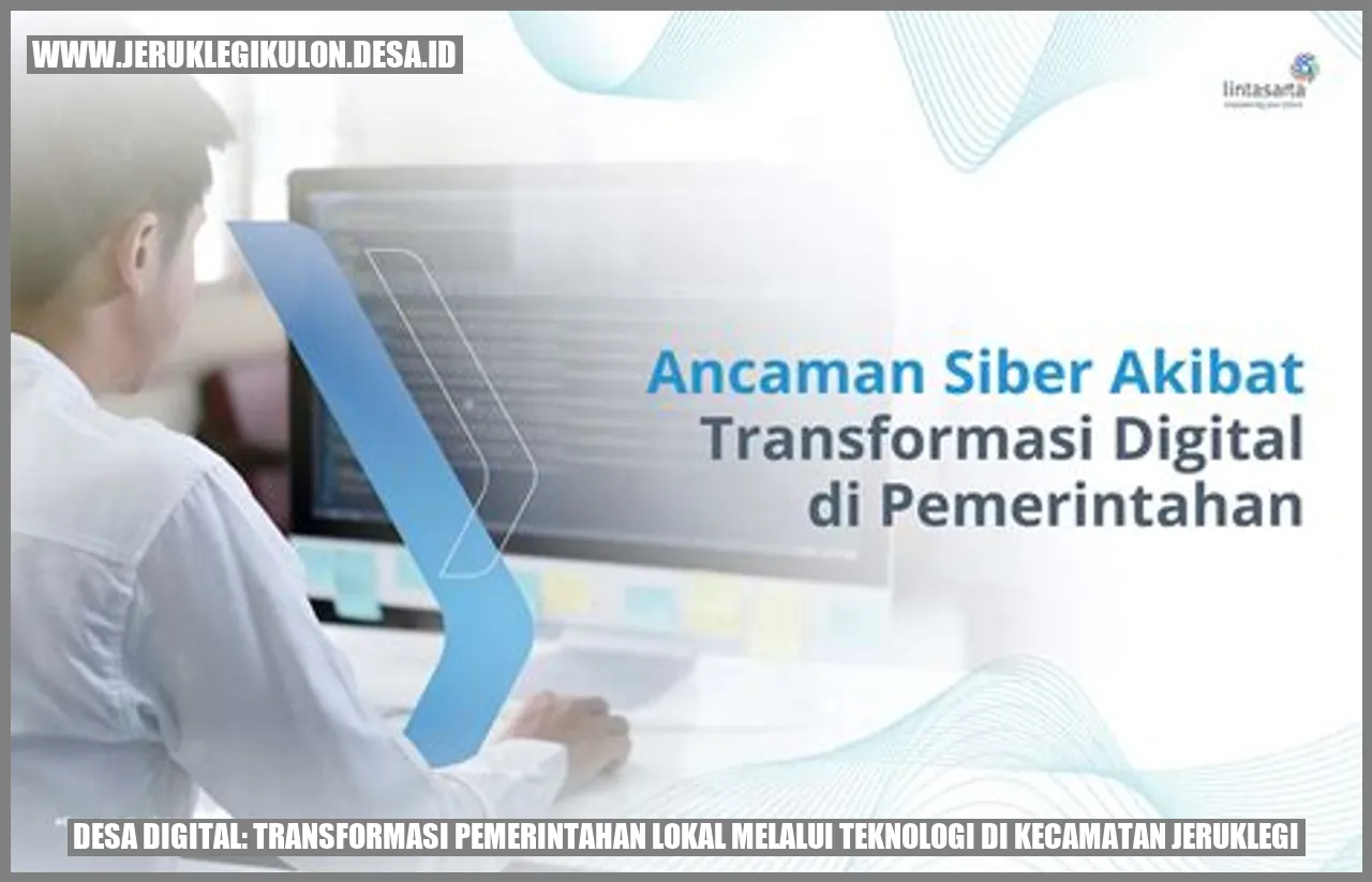 Desa Digital: Transformasi Pemerintahan Lokal melalui Teknologi di Kecamatan Jeruklegi