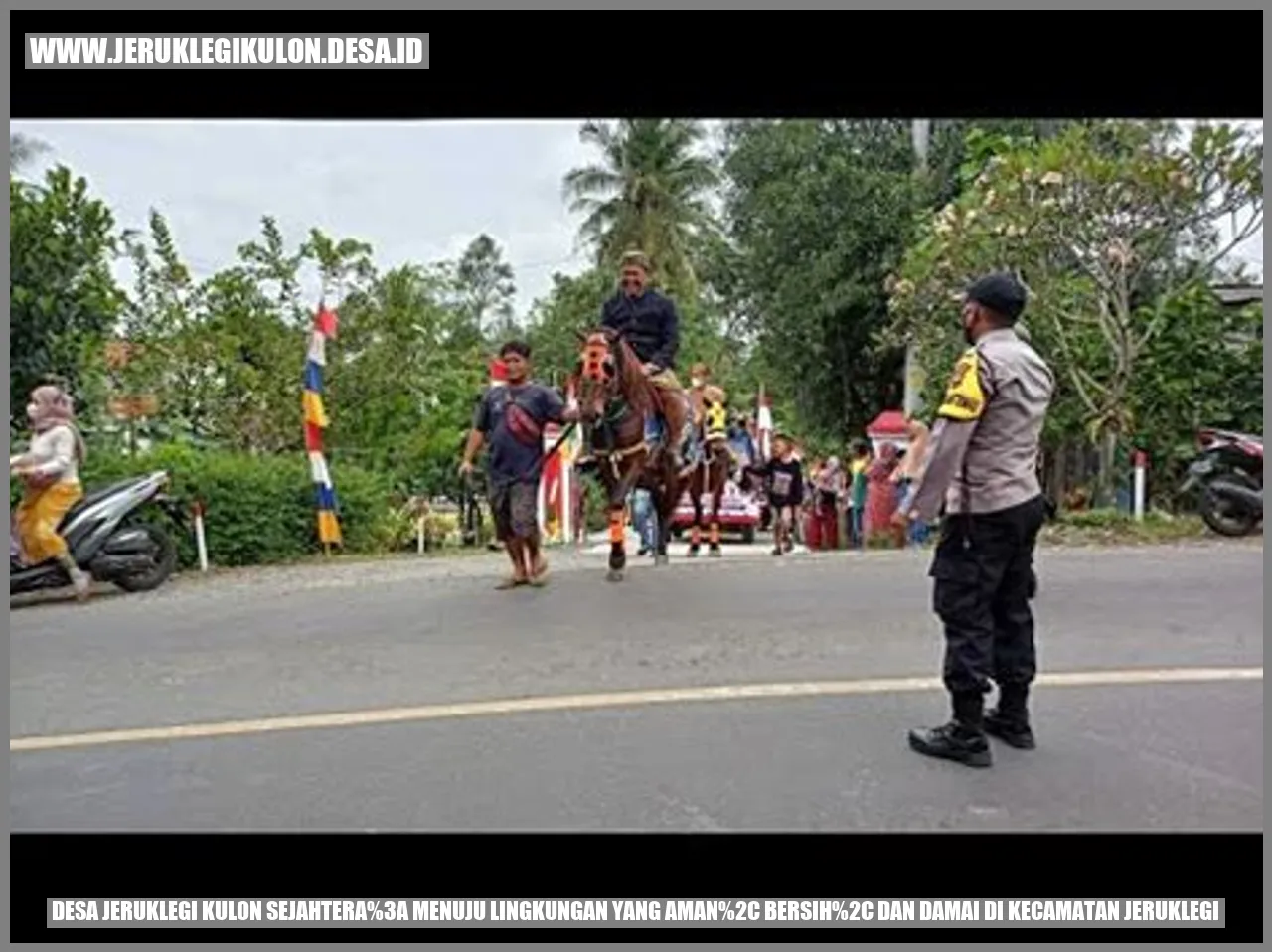 Desa Jeruklegi Kulon Sejahtera: Menuju Lingkungan yang Aman, Bersih, dan Damai di Kecamatan Jeruklegi