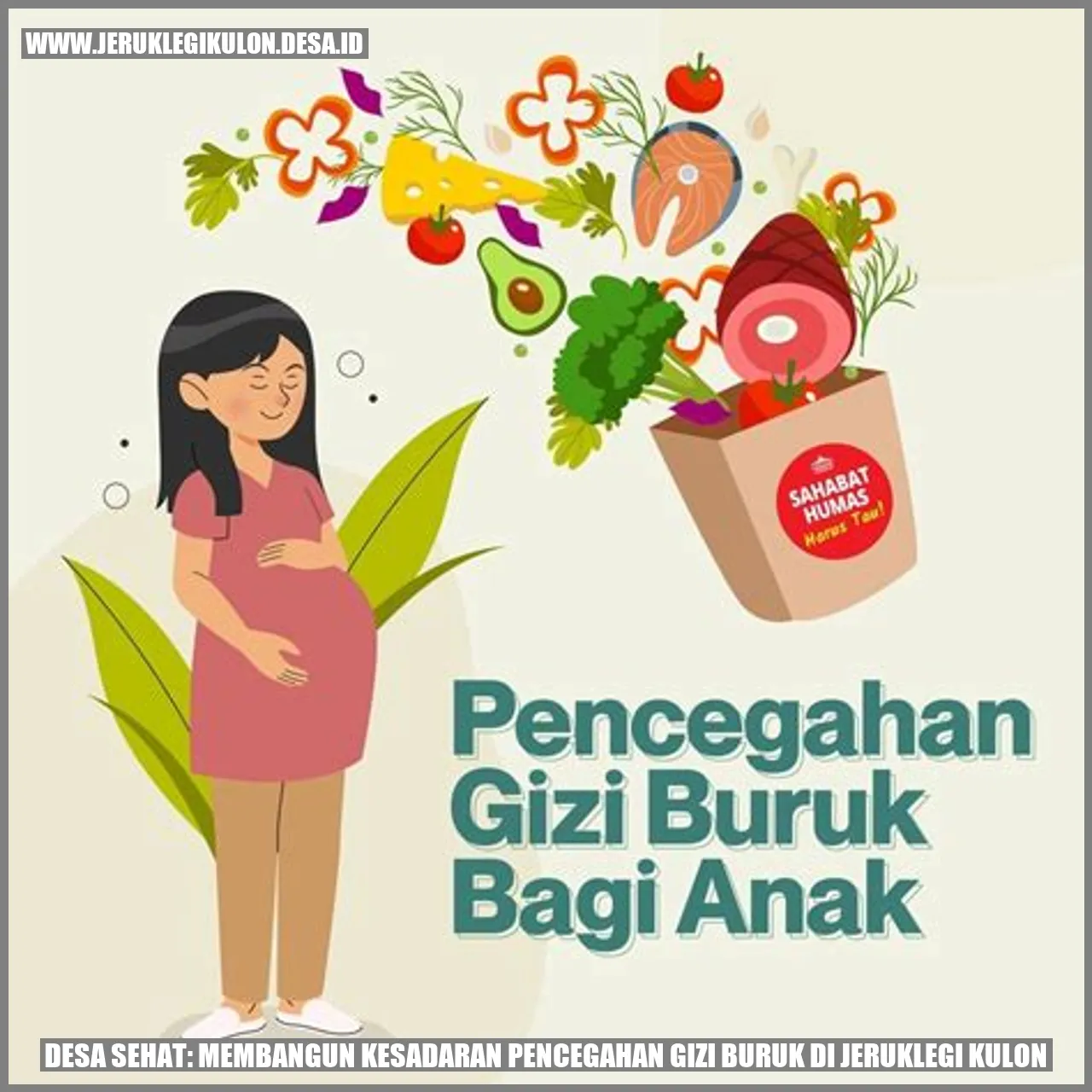 Desa Sehat: Membangun Kesadaran Pencegahan Gizi Buruk di Jeruklegi Kulon