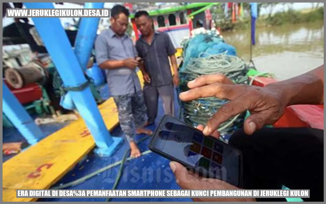 Era Digital di Desa: Pemanfaatan Smartphone sebagai Kunci Pembangunan di Jeruklegi Kulon