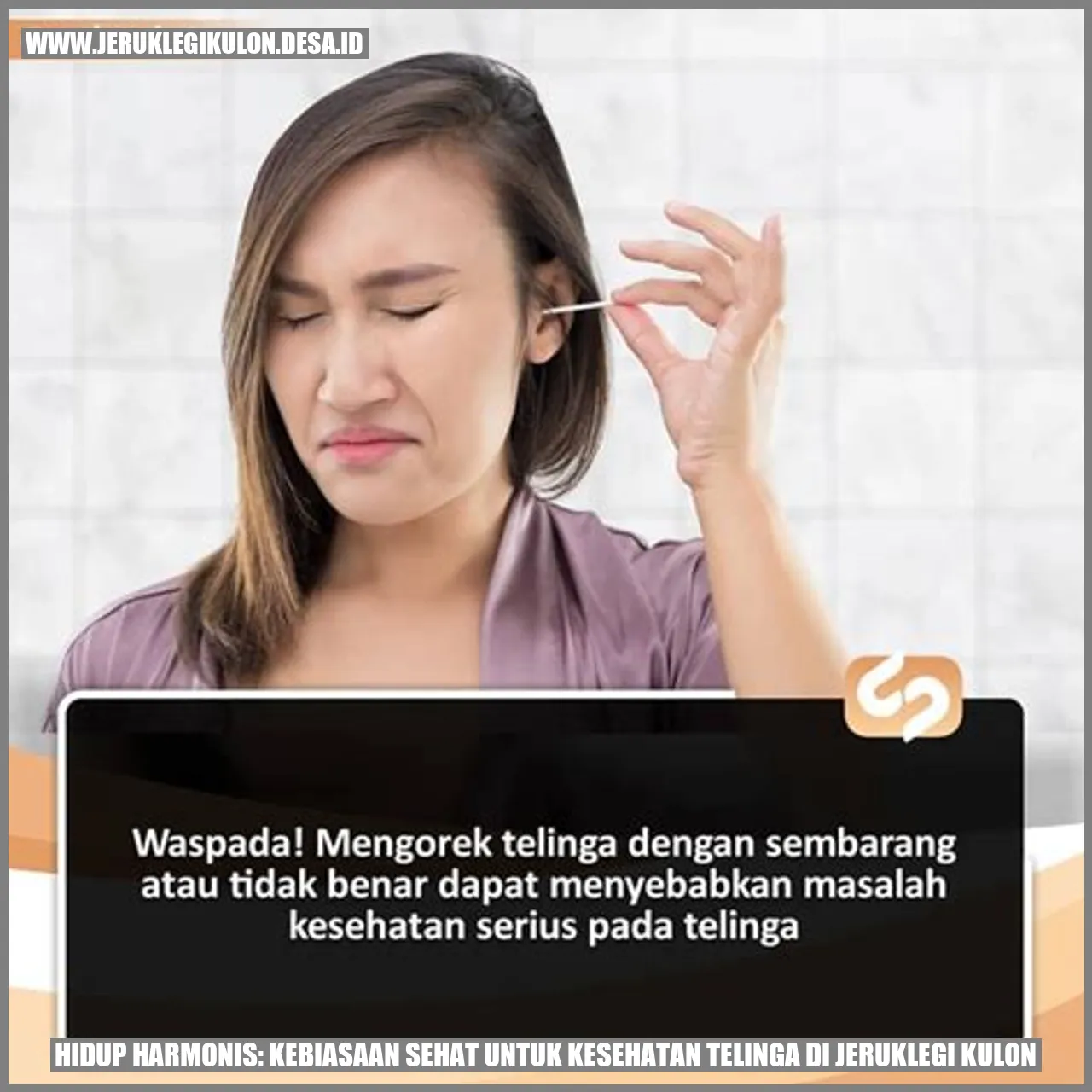 Hidup Harmonis: Kebiasaan Sehat untuk Kesehatan Telinga di Jeruklegi Kulon