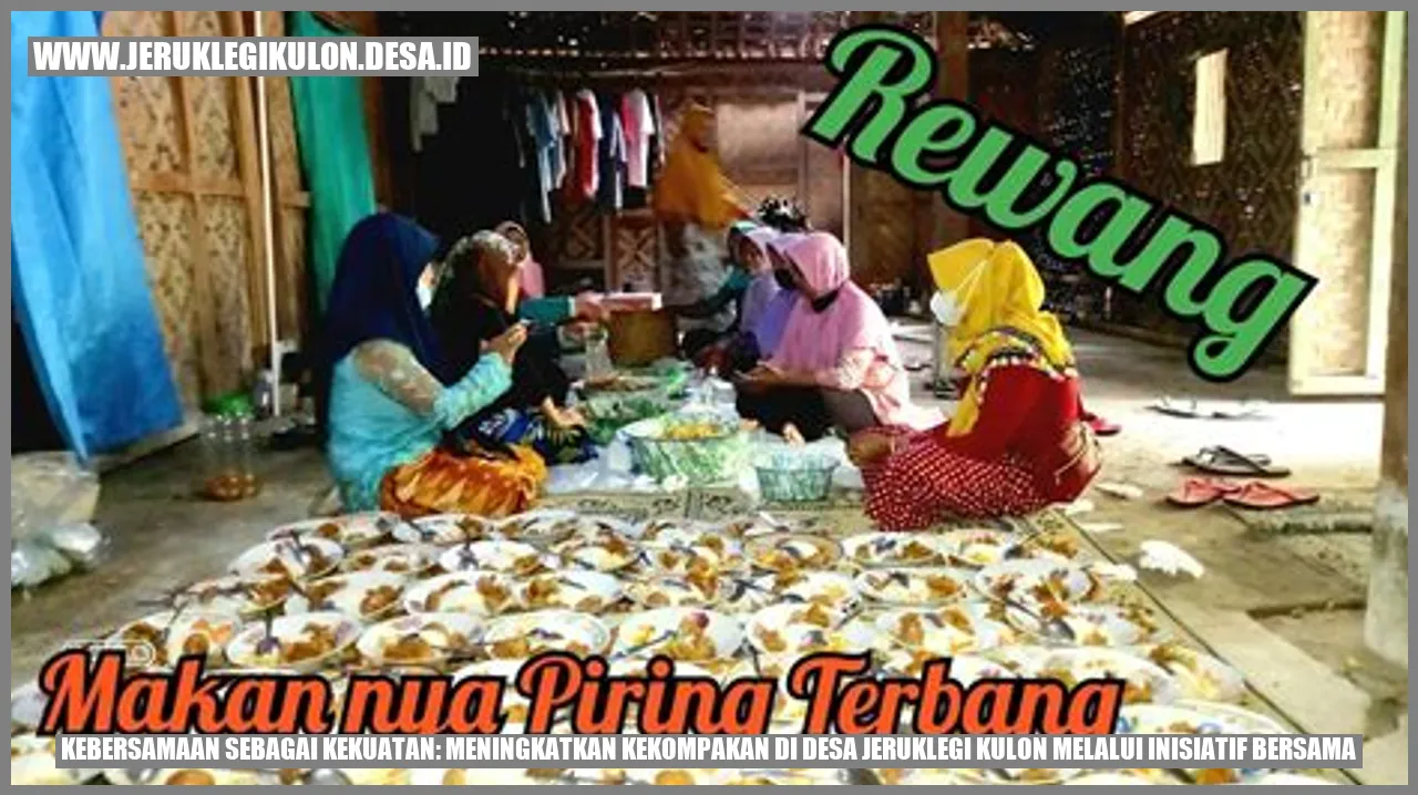 Kebersamaan Sebagai Kekuatan: Meningkatkan Kekompakan di Desa Jeruklegi Kulon melalui Inisiatif Bersama