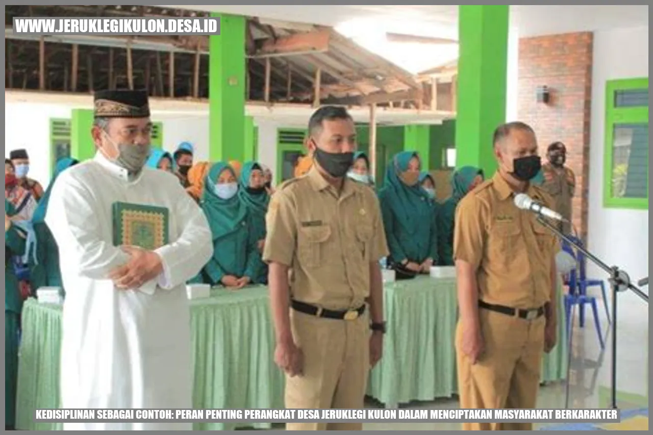 Kedisiplinan sebagai Contoh: Peran Penting Perangkat Desa Jeruklegi Kulon dalam Menciptakan Masyarakat Berkarakter