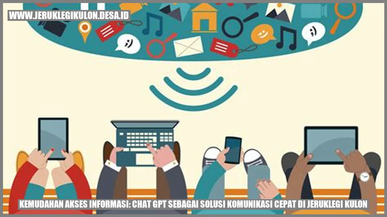 Kemudahan Akses Informasi: Chat GPT sebagai Solusi Komunikasi Cepat di Jeruklegi Kulon
