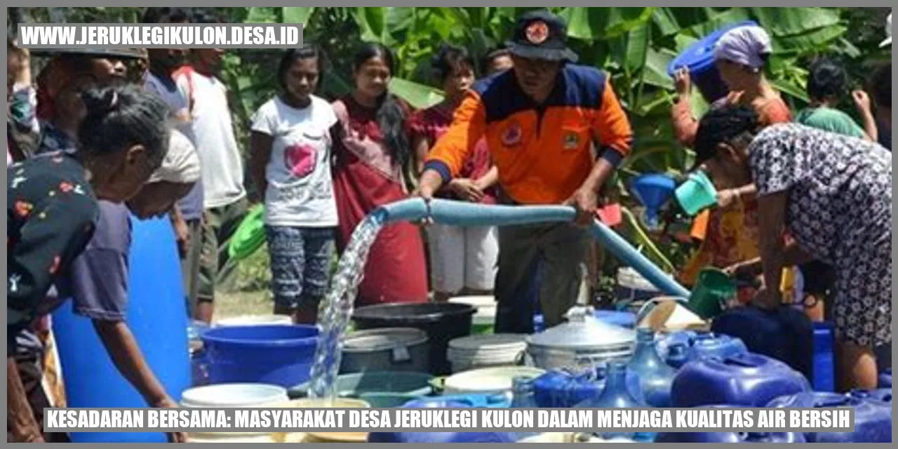 Gambar Kesadaran Bersama: Masyarakat Desa Jeruklegi Kulon dalam Menjaga Kualitas Air Bersih