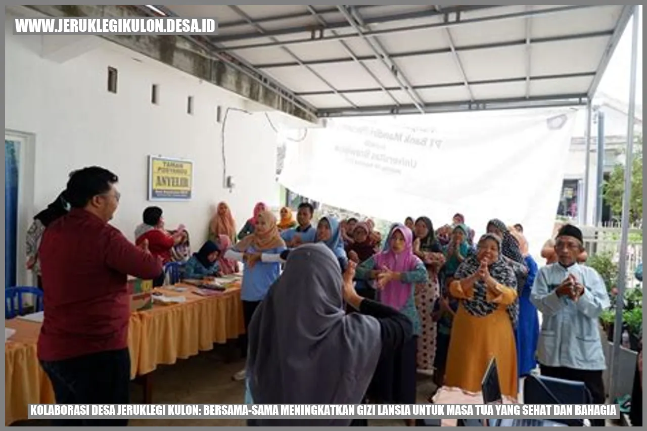 Kolaborasi Desa Jeruklegi Kulon: Bersama-sama Meningkatkan Gizi Lansia untuk Masa Tua yang Sehat dan Bahagia