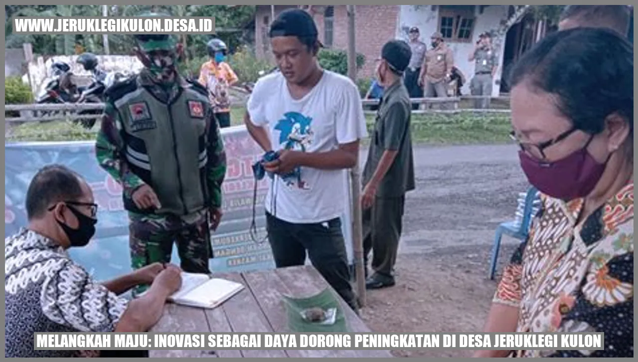 Melangkah Maju: Inovasi Sebagai Daya Dorong Peningkatan di Desa Jeruklegi Kulon
