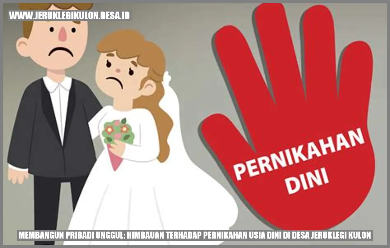 Membangun Pribadi Unggul: Himbauan Terhadap Pernikahan Usia Dini di Desa Jeruklegi Kulon