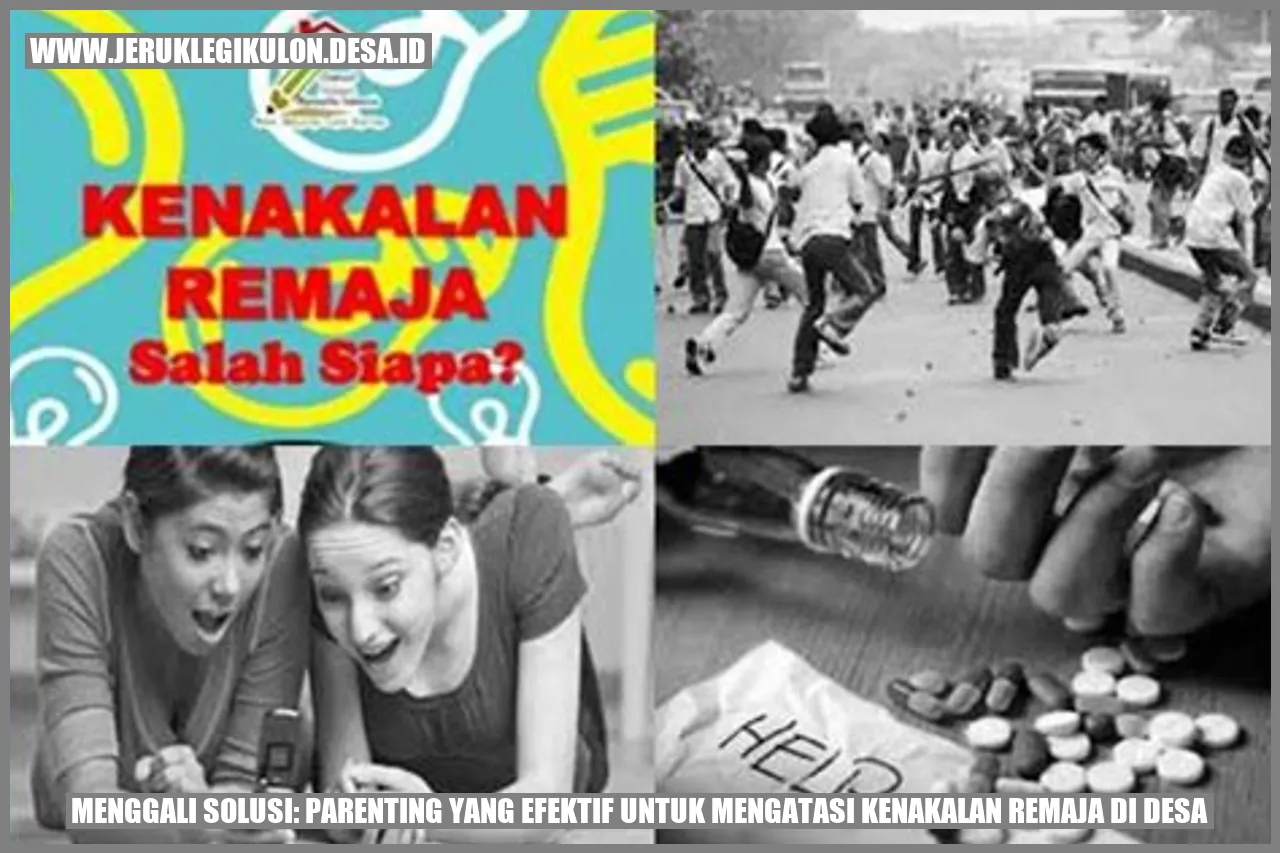 Menggali Solusi: Parenting yang Efektif untuk Mengatasi Kenakalan Remaja di Desa