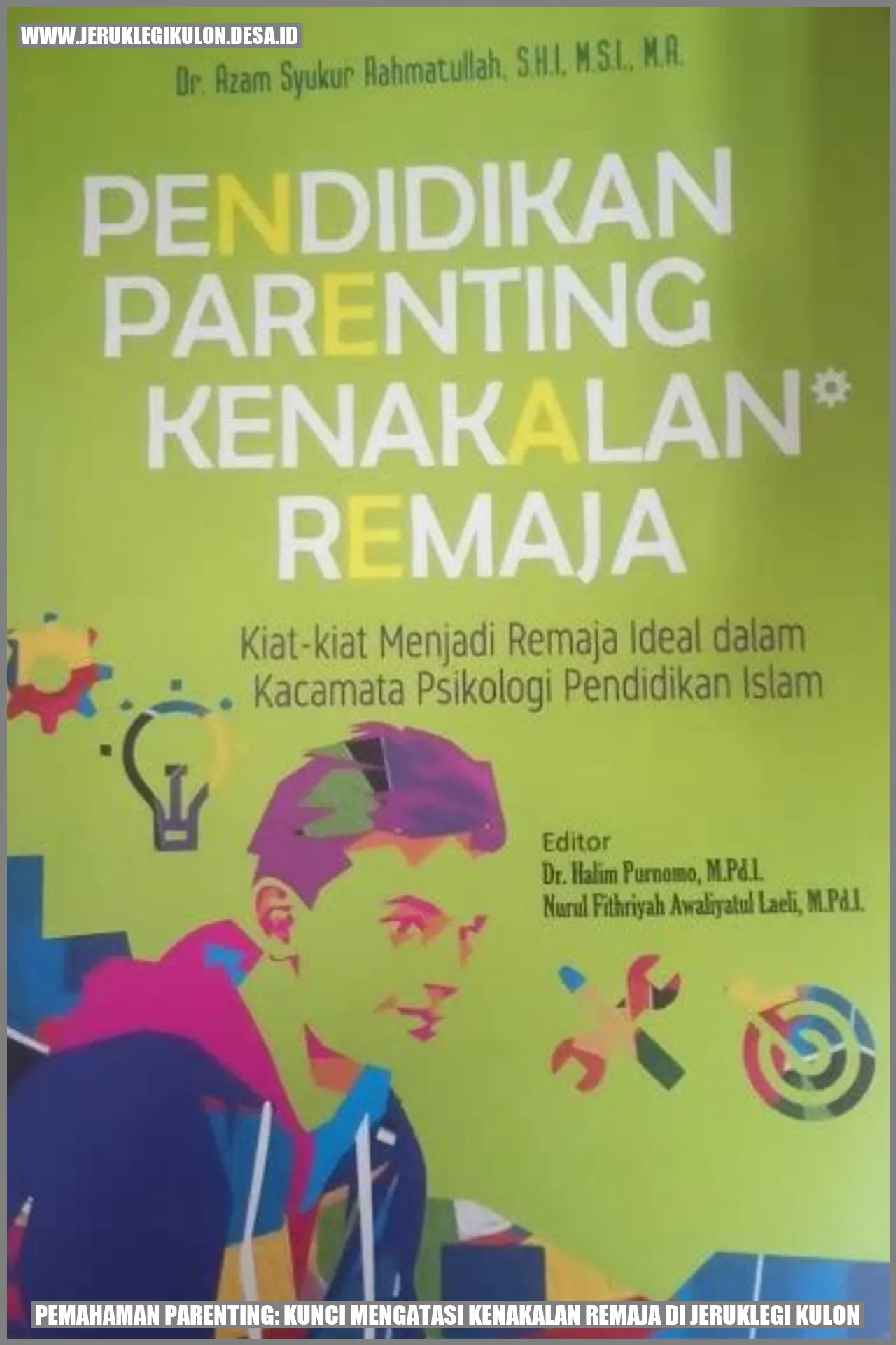 Pemahaman Parenting: Kunci Mengatasi Kenakalan Remaja di Jeruklegi Kulon