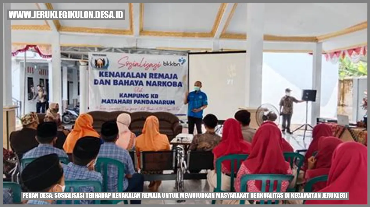 Pentingnya Peran Desa dalam Sosialisasi Kenakalan Remaja