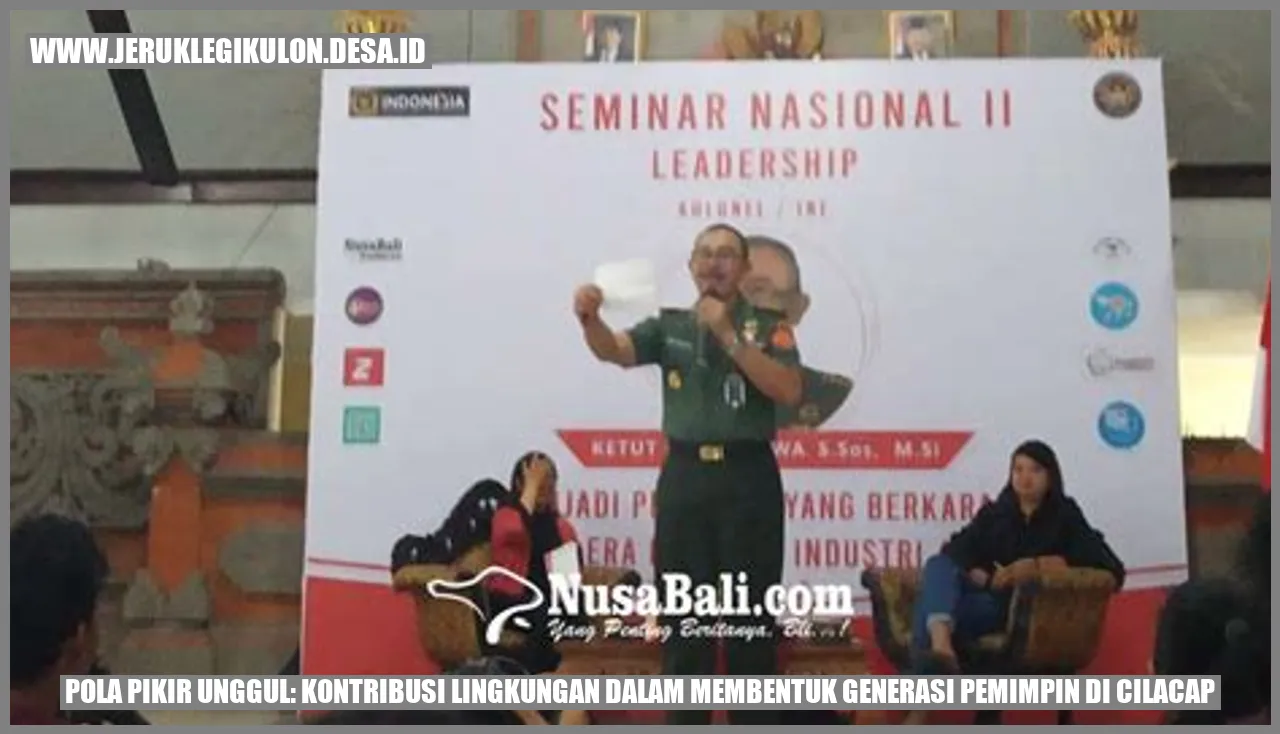 Gambar: Pola Pikir Unggul: Kontribusi Lingkungan dalam Membentuk Generasi Pemimpin di Cilacap