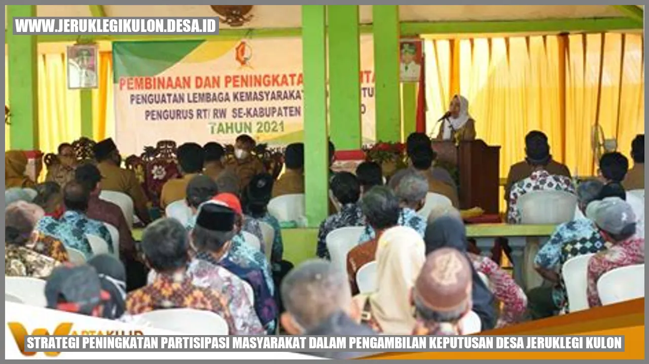 Strategi Peningkatan Partisipasi Masyarakat dalam Pengambilan Keputusan Desa Jeruklegi Kulon