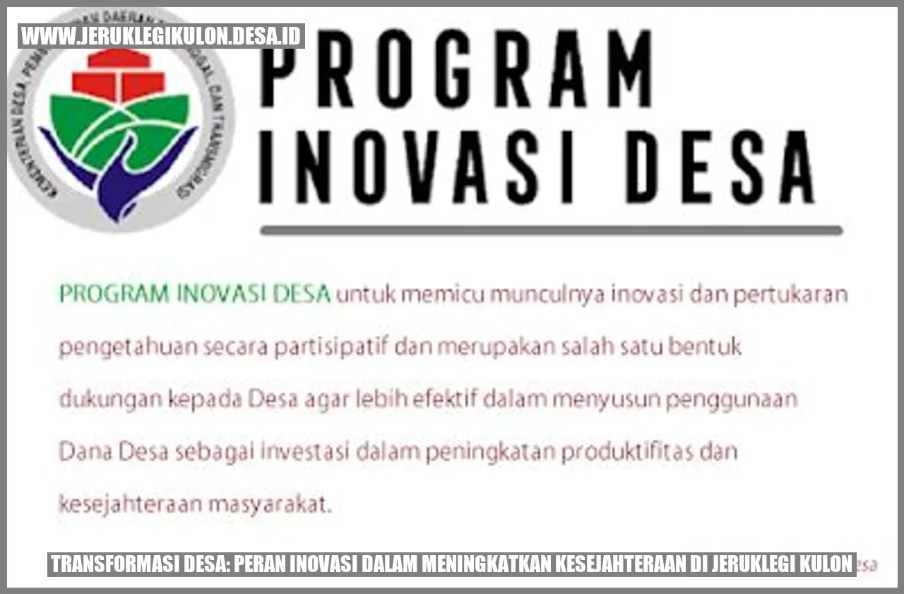 Transformasi Desa: Peran Inovasi dalam Meningkatkan Kesejahteraan di Jeruklegi Kulon