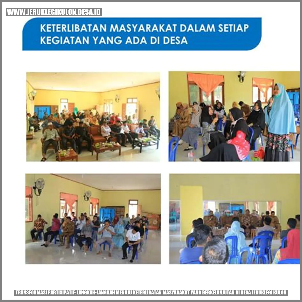 Transformasi Partisipatif: Langkah-Langkah Menuju Keterlibatan Masyarakat yang Berkelanjutan di Desa Jeruklegi Kulon