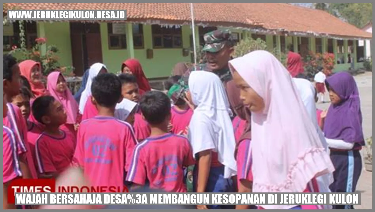 Wajah Bersahaja Desa: Membangun Kesopanan di Jeruklegi Kulon