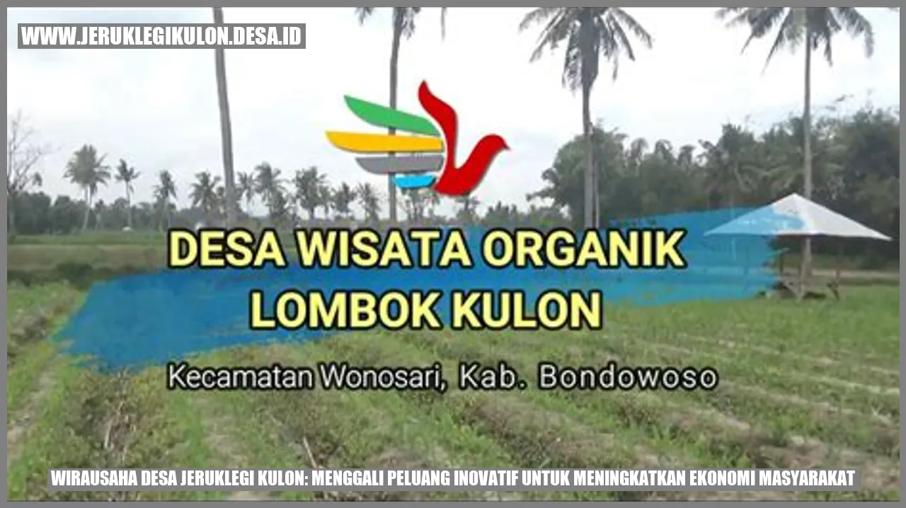 Wirausaha Desa Jeruklegi Kulon: Menggali Peluang Inovatif untuk Meningkatkan Ekonomi Masyarakat